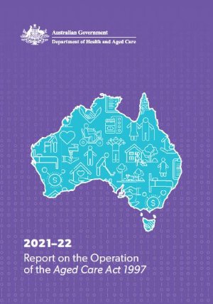 2021–22 Report on the Operation of the Aged Care Act 1997