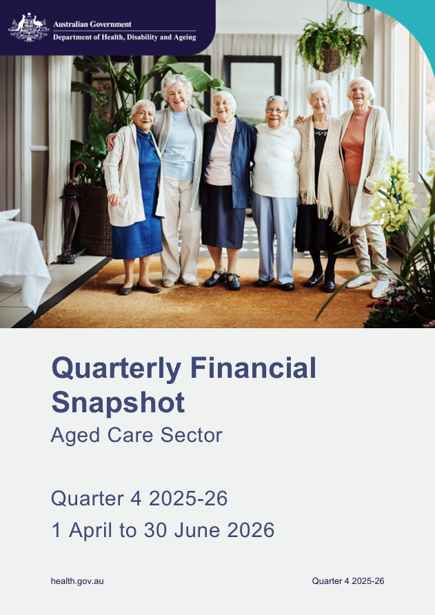 Quarterly Financial Snapshot of the aged care sector – April to June 2026