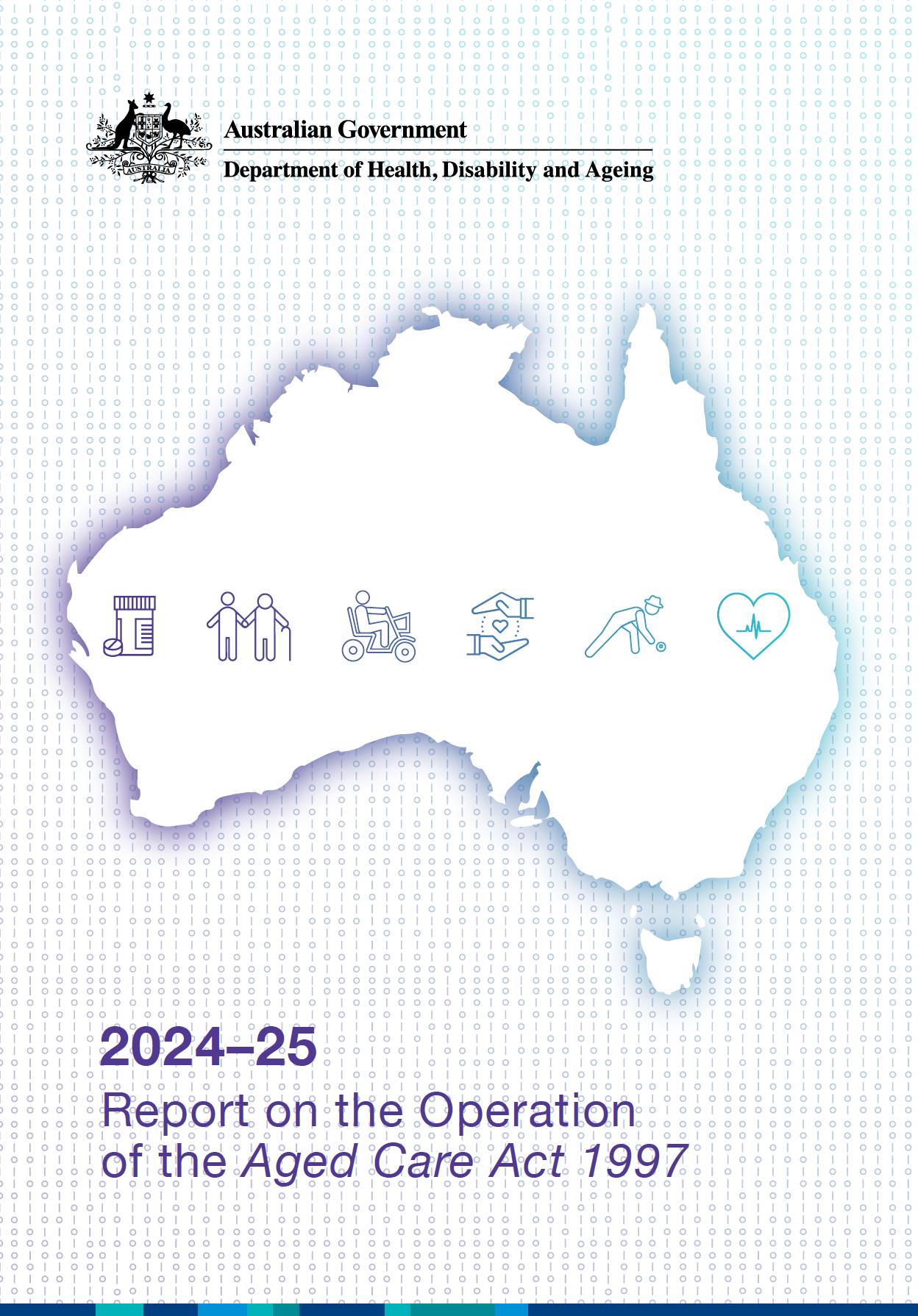 2024–25 Report on the Operation of the Aged Care Act 1997