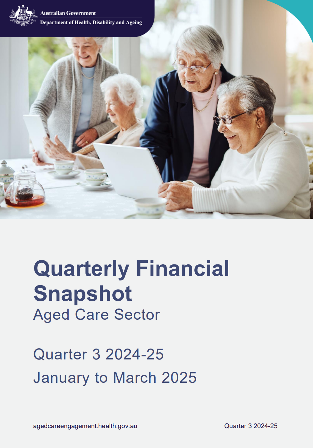 Quarterly financial snapshot of the Aged care sector – January to March 2025
